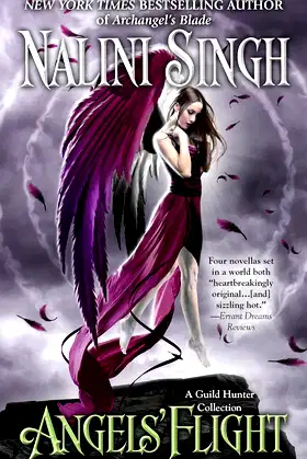 Angels' Flight: A Guild Hunter Collection (A Guild Hunter Novel) poster