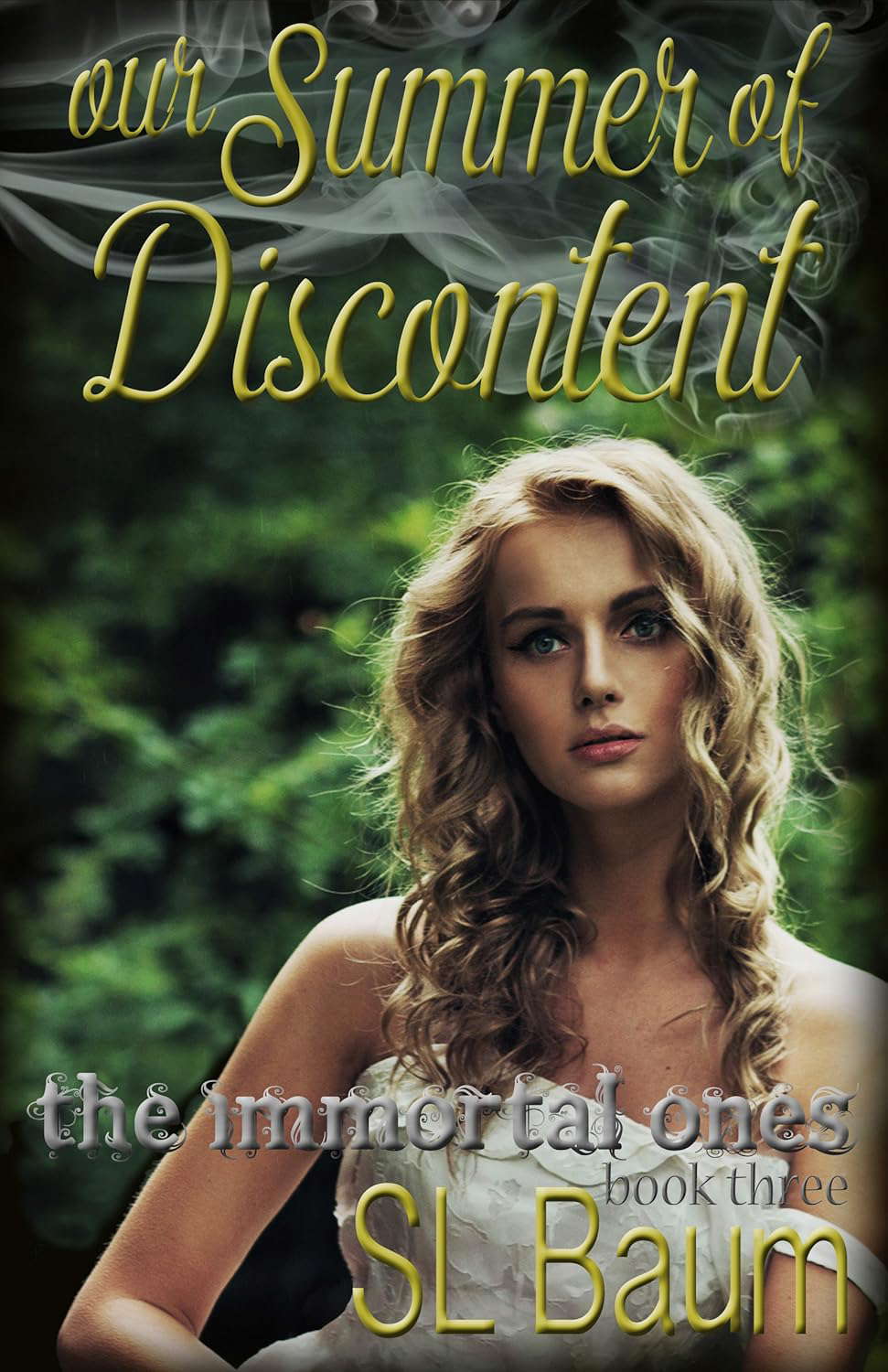 Our Summer of Discontent (The Immortal Ones Book 3) poster