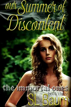 Our Summer of Discontent (The Immortal Ones Book 3) poster