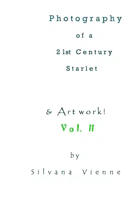 Photography Of A 21st Century Starlet: With Artwork! poster