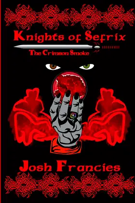 Knights of Sefrix: The Crimson Smoke poster