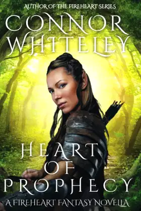 Heart of Prophecy: A Fireheart Fantasy Novella (The Fireheart Fantasy) poster