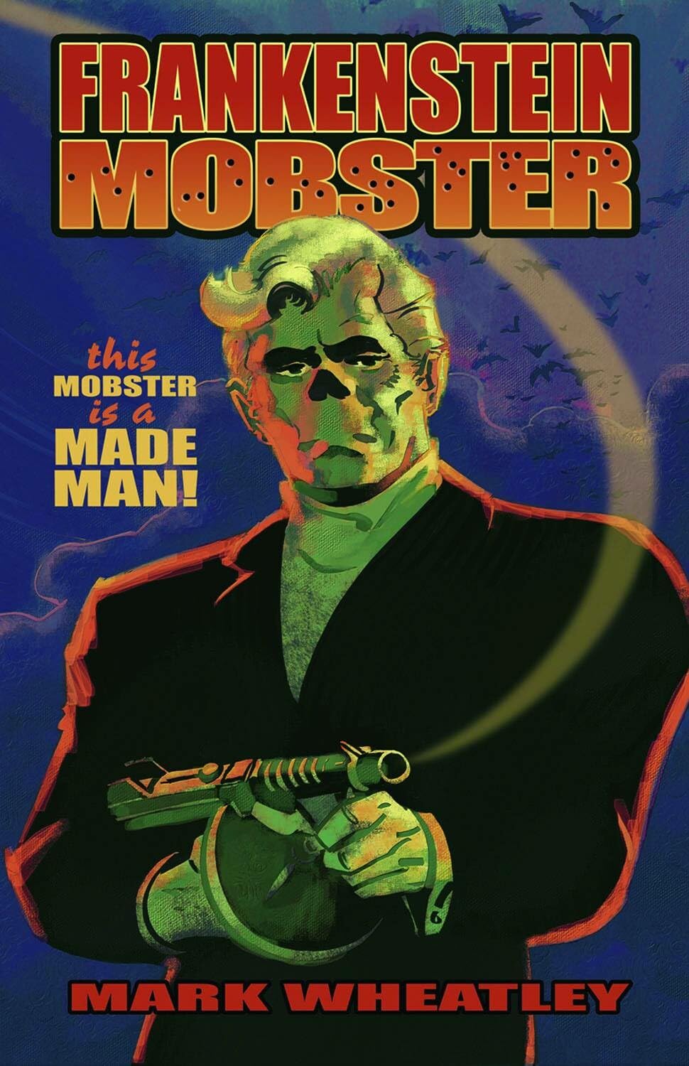 Frankenstein Mobster Book 1: Made Man poster