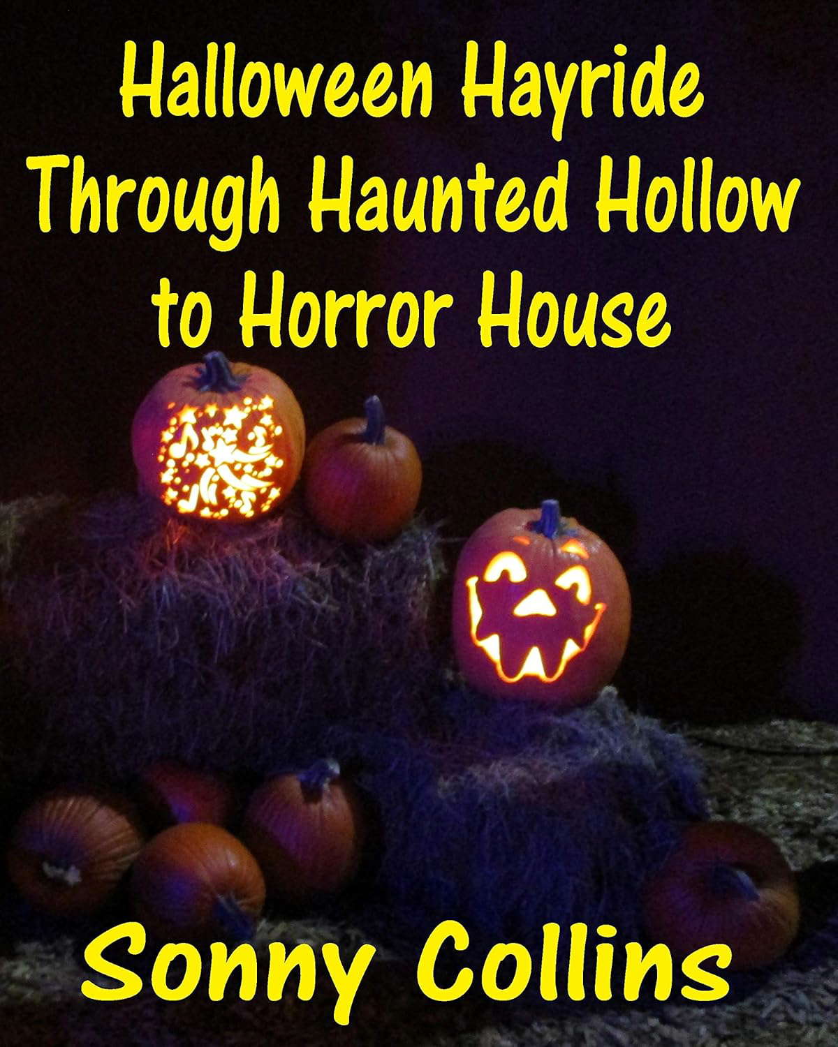 Halloween Hayride Through Haunted Hollow to Horror House poster
