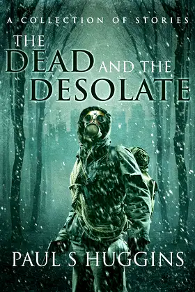 The Dead & the Desolate poster