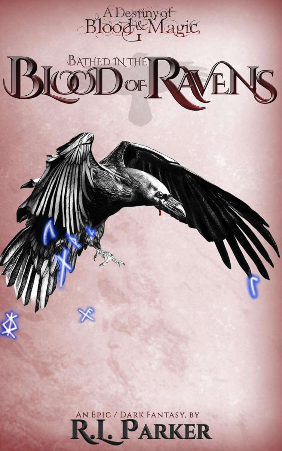 Bathed in the Blood of Ravens: A Destiny of Blood & Magic: Book 1 poster