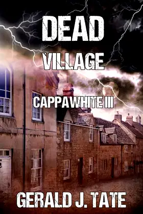 Dead Village - Cappawhite III poster