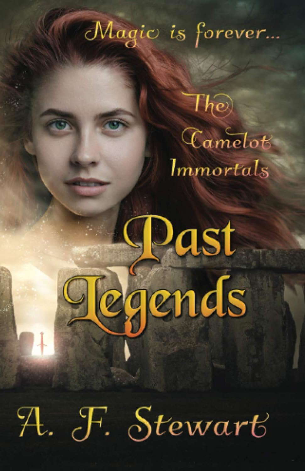 Past Legends: An Arthurian Fantasy Novel (The Camelot Immortals) poster