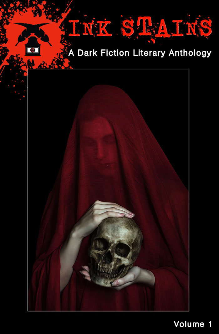 Ink Stains, Volume 1: A Dark Fiction Literary Anthology poster