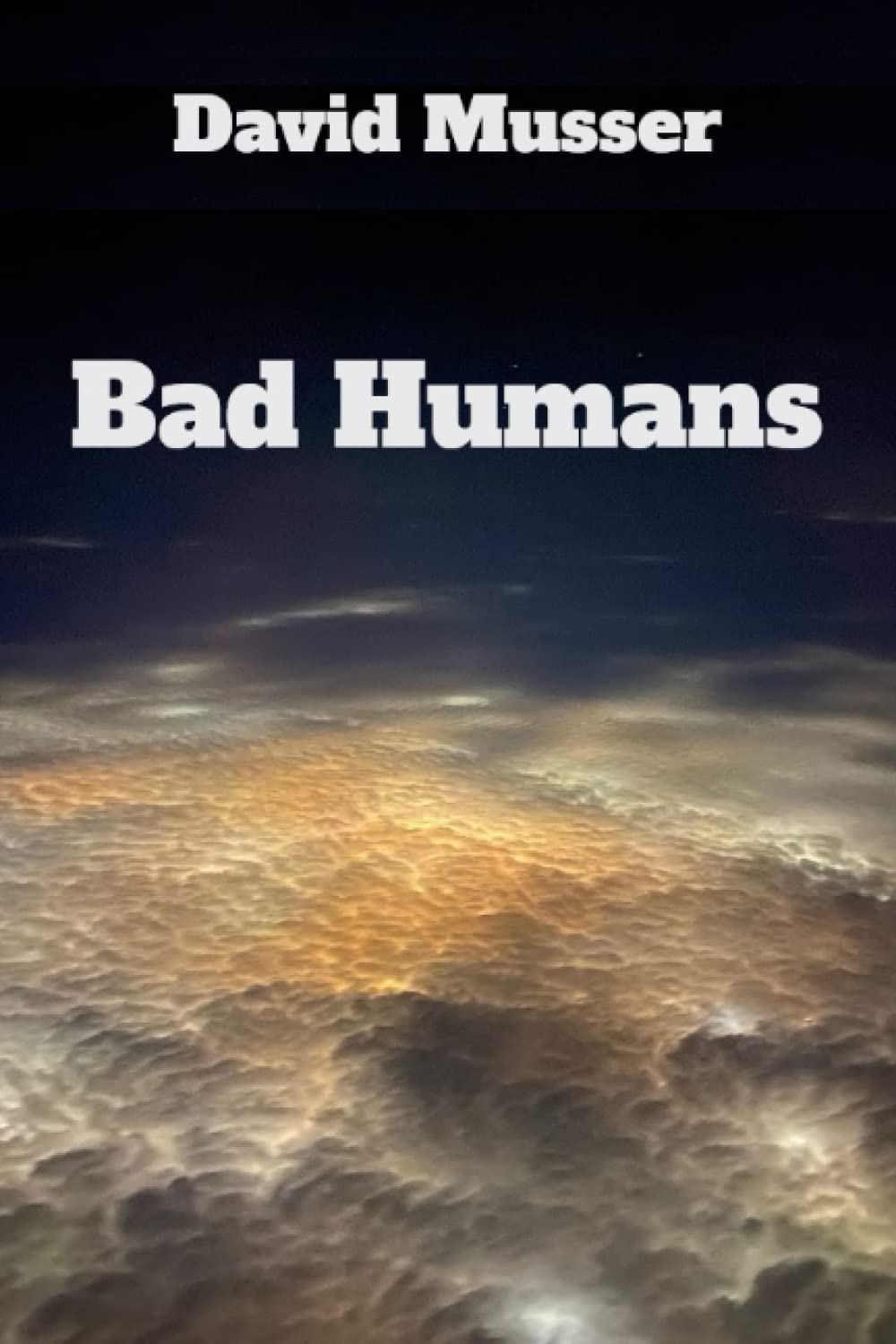 Bad Humans: Part 3 of the Keep in the Light Universe poster