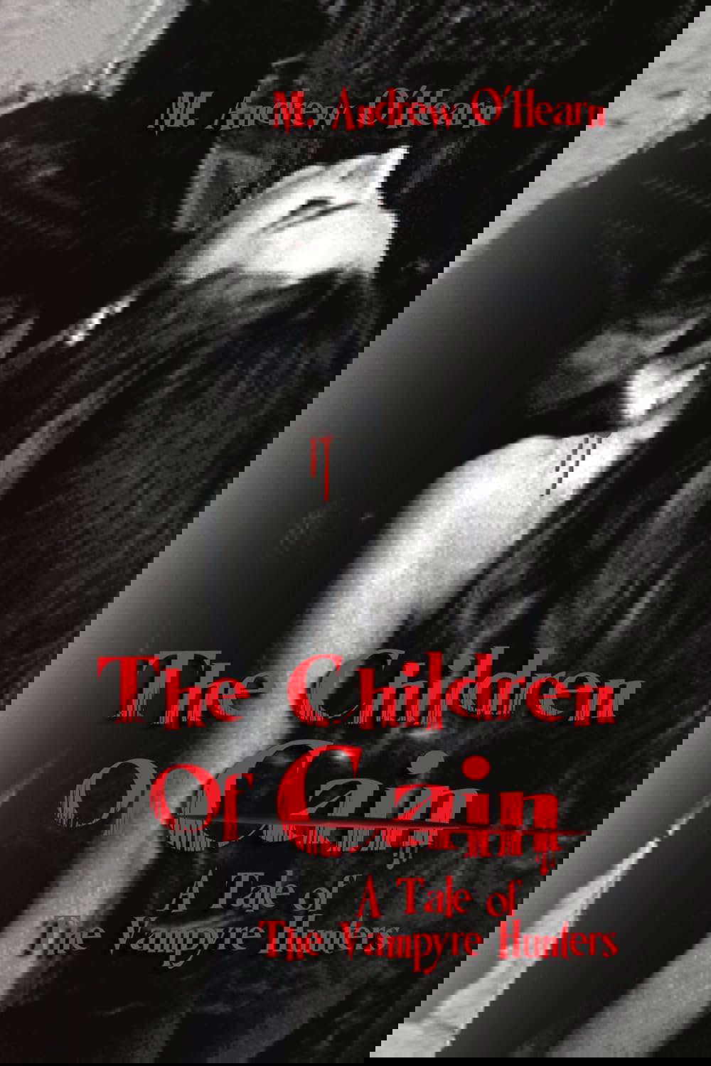 The Children Of Cain: A Tale of The Vampyre Hunters poster