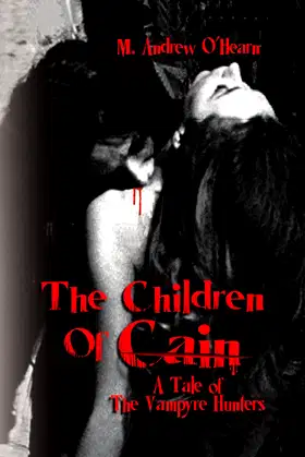 The Children Of Cain: A Tale of The Vampyre Hunters poster