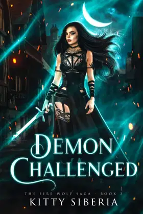 Demon Challenged: The Fire Wolf Saga Book 2 poster