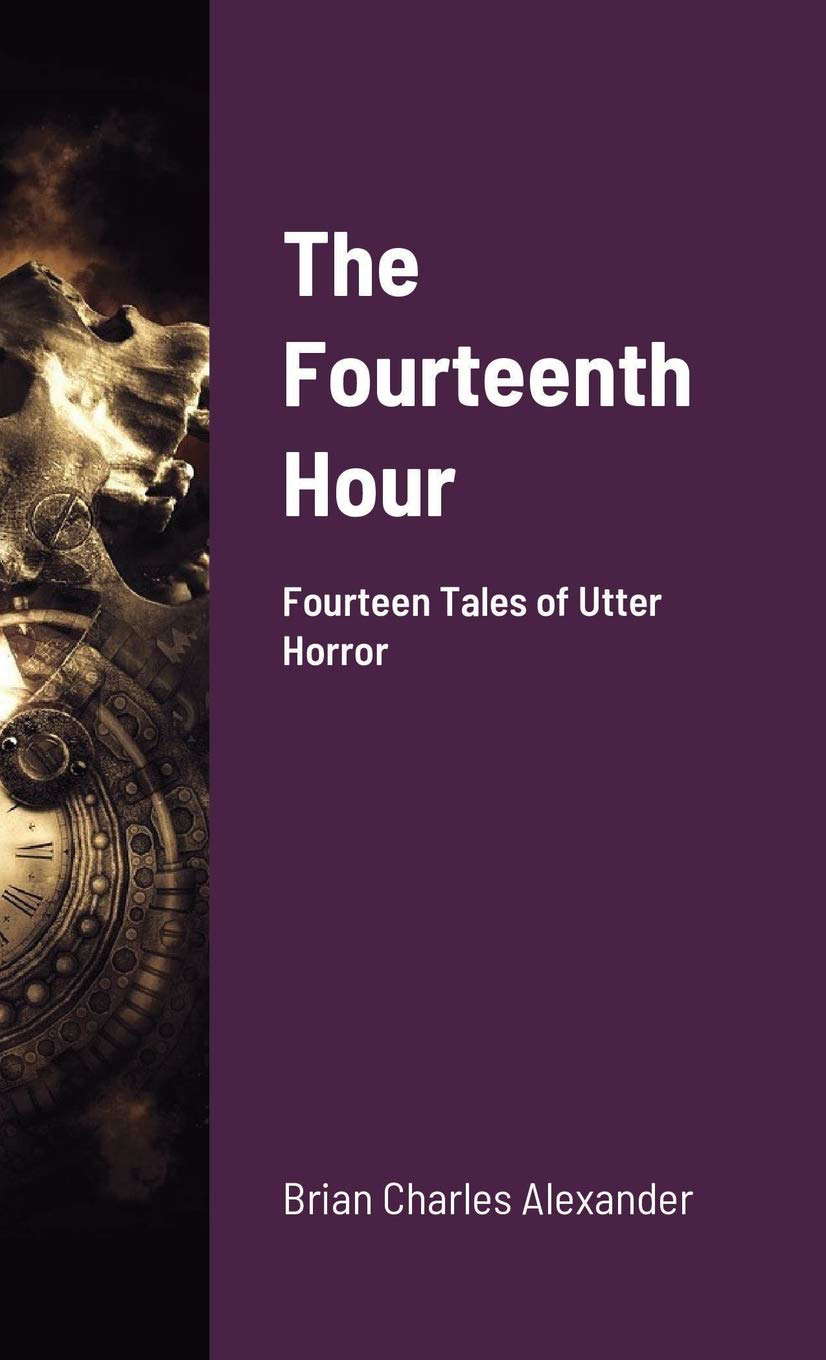 The Fourteenth Hour: Fourteen Tales of Utter Horror poster