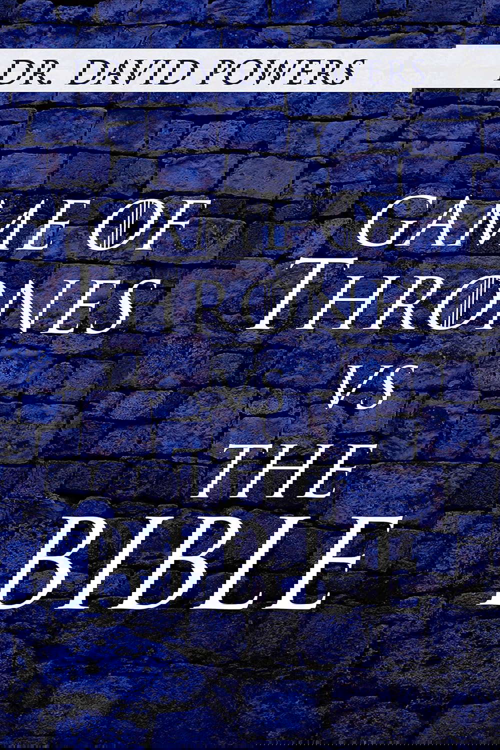 Game of Thrones vs. the Bible (Pop Culture and the Bible Book 1) poster