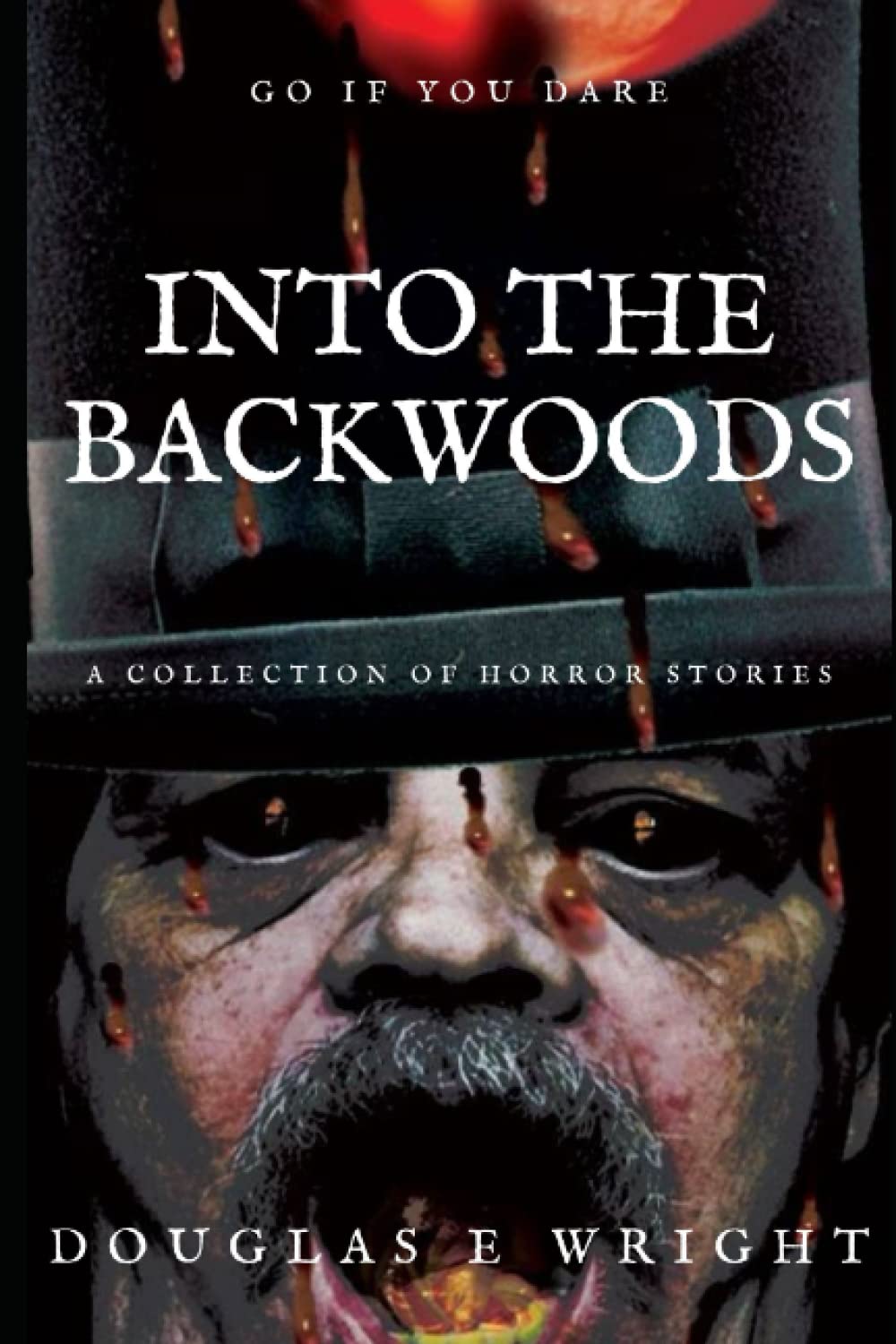 Into The Backwoods: A Collection of Horror Stories poster