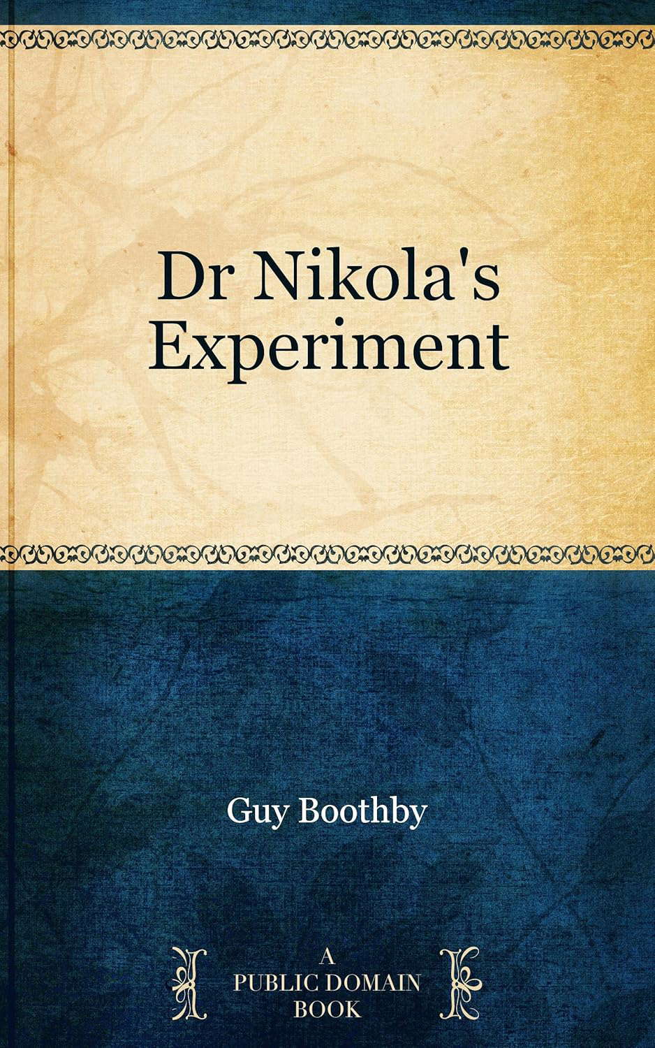 Dr Nikola's Experiment poster