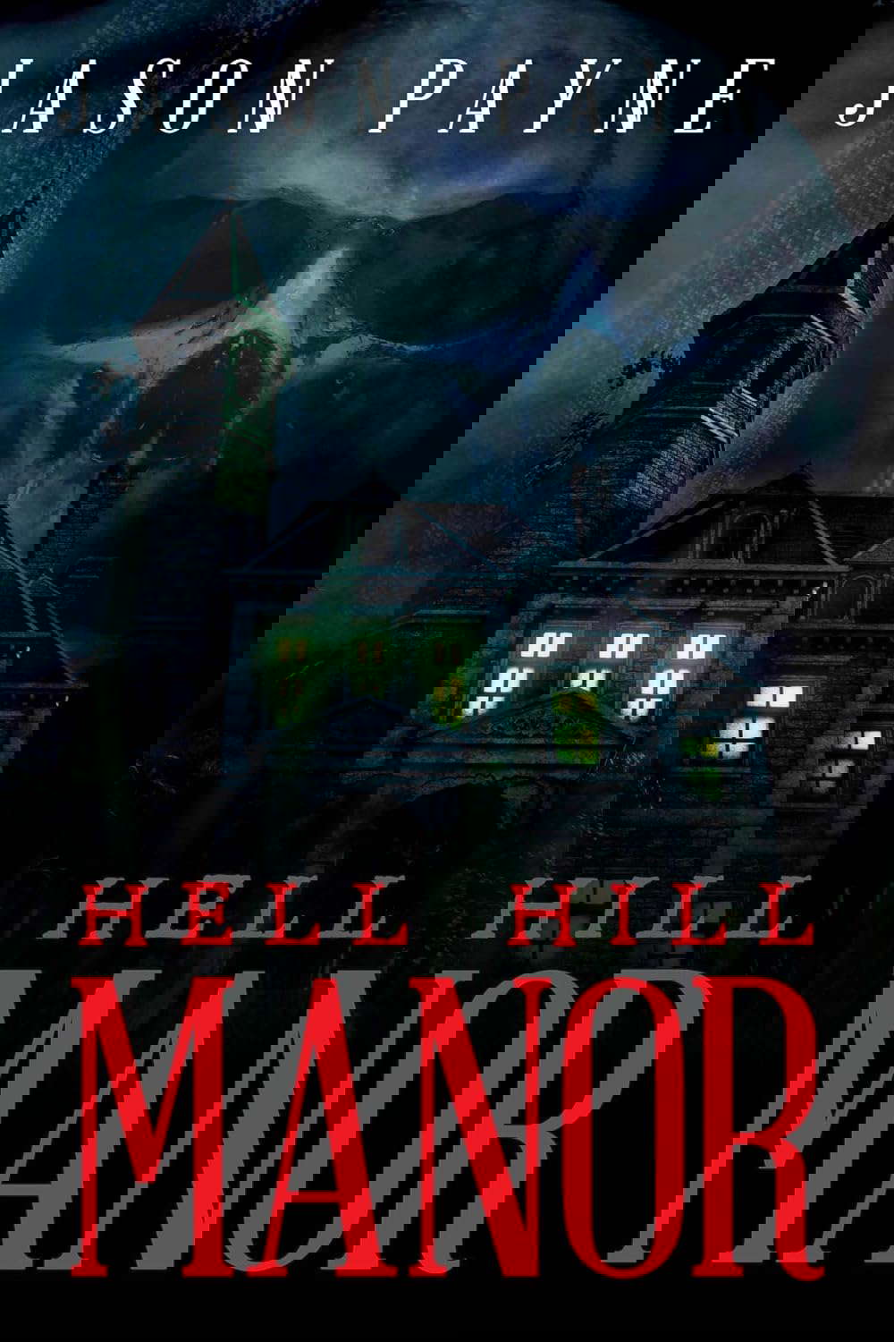 Hell Hill Manor poster