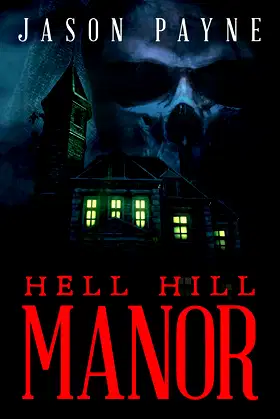 Hell Hill Manor poster