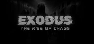 EXODUS: THE RISE OF CHAOS capsule