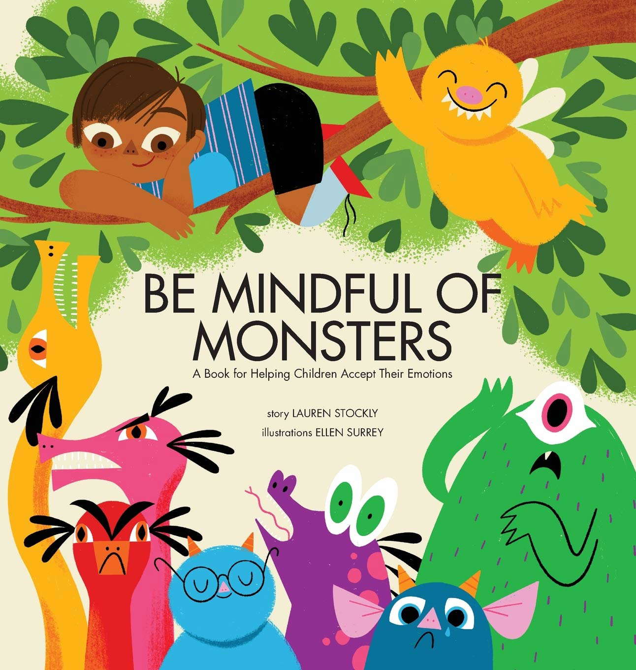 Be Mindful of Monsters: A Book for Helping Children Accept Their Emotions poster