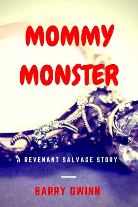 Mommy Monster: A Revenant Salvage Story (Revenant Salvage Book 2) poster