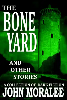 The Bone Yard and Other Stories poster