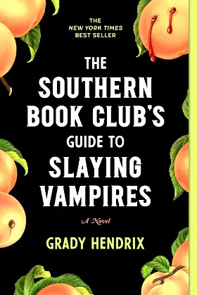 The Southern Book Club's Guide to Slaying Vampires: A Novel poster