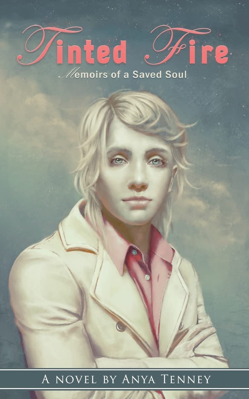 Tinted Fire: Memoirs of a Saved Soul (Tinted Series) poster