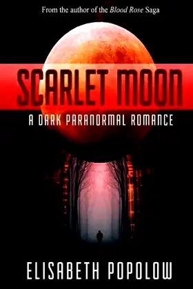 Scarlet Moon: A Dark Paranormal Romance poster