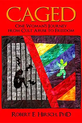 Caged: One Woman's Journey from Cult Abuse to Freedom poster