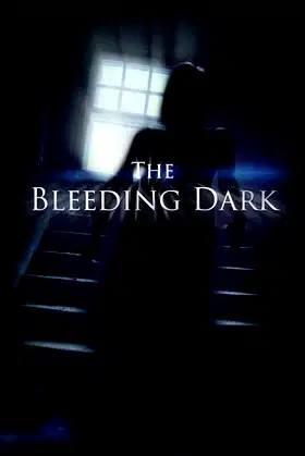 The Bleeding Dark poster