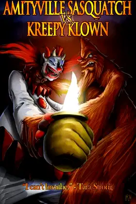 Amityville Sasquatch Vs Kreepy Klown poster