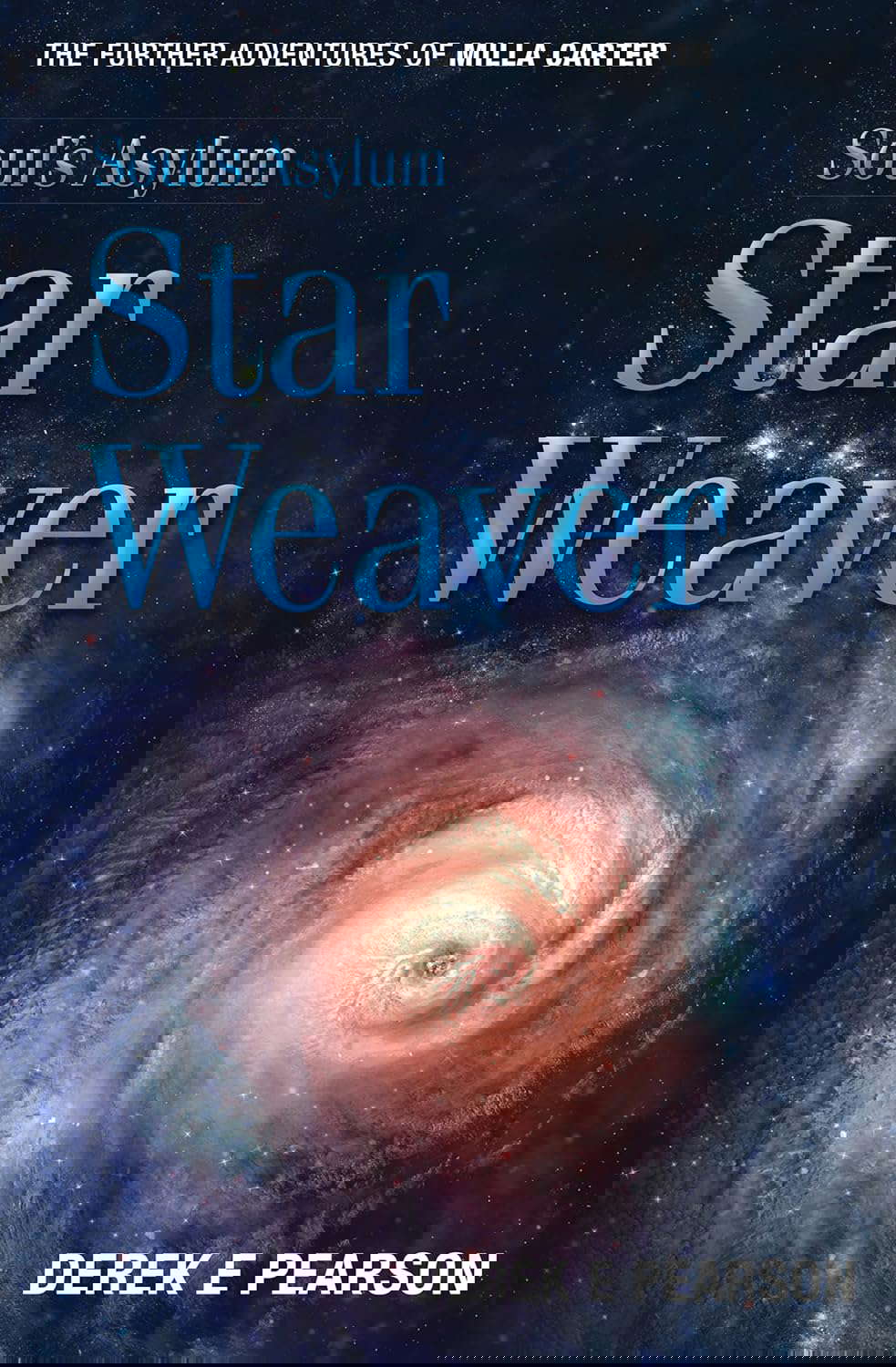 Soul's Asylum - Star Weaver: The Further Adventures of Milla Carter poster