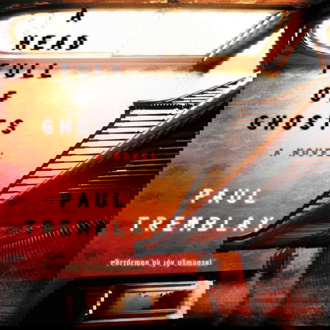 A Head Full of Ghosts Lib/E poster