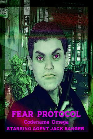 Fear Protocol: Codename Omega Starring Agent Jack Banger poster
