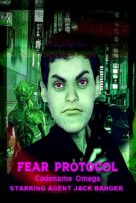 Fear Protocol: Codename Omega Starring Agent Jack Banger poster