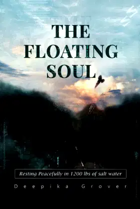 The Floating Soul: Resting Peacefully in 1200lbs of Salt-water poster