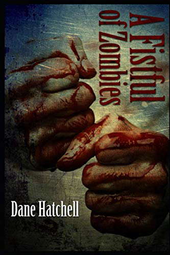 A Fistful of Zombies: 12 Zombie Tales poster
