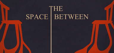 The Space Between capsule