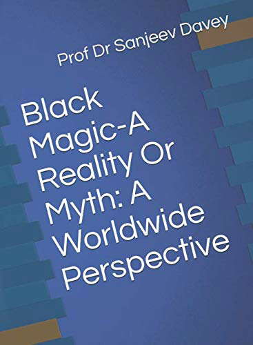 Black Magic-A Reality Or Myth: A Worldwide Perspective (1) poster