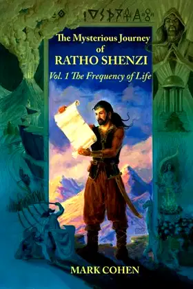 The Mysterious Journey of Ratho Shenzi: Vol. 1 The Frequency of Life poster