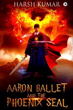 Aaron Ballet and the Phoenix Seal poster