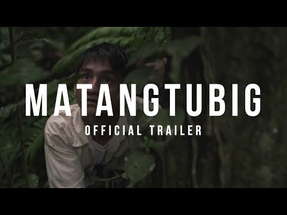 MATANGTUBIG (TOWN IN A LAKE) [2015] - Official Trailer - Amante Pulido Drama poster