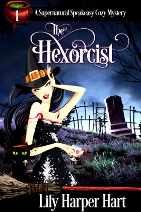 The Hexorcist (A Supernatural Speakeasy Cozy Mystery) poster