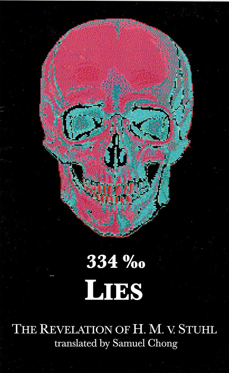 334 ‰ Lies: The Revelation of H. M. v. Stuhl poster