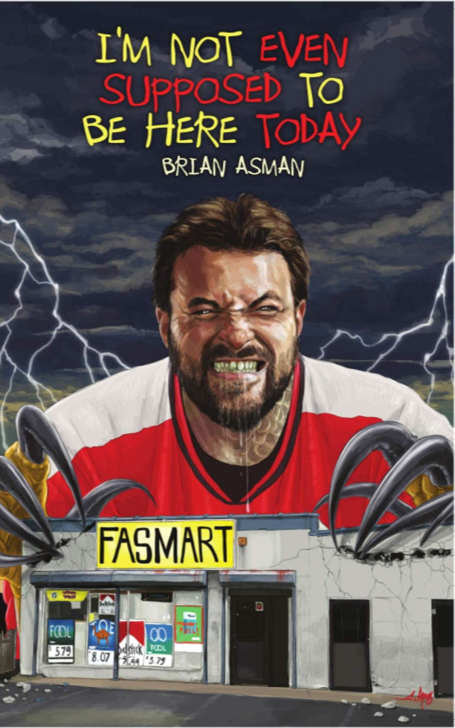 I'm Not Even Supposed to Be Here Today poster