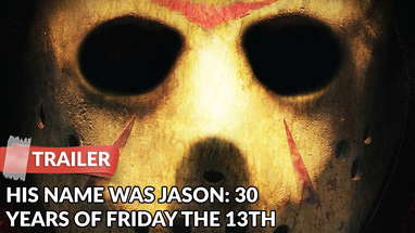 His Name Was Jason: 30 Years of Friday the 13th (2009) Trailer | Documentary | Diane Almeida poster
