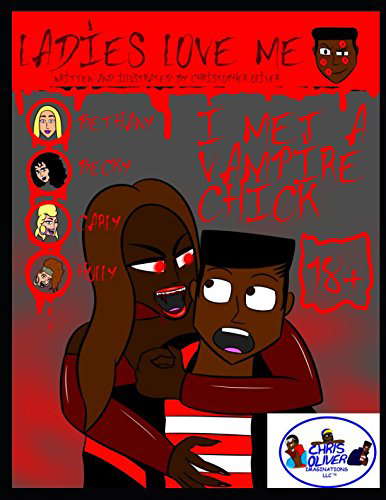 Ladies Love Me: I Met A Vampire Chick: Book 3 poster