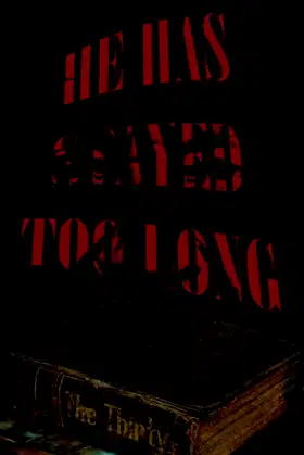 He Has Stayed Too Long poster